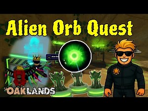 How to Complete the ALIEN ORB QUEST in Oaklands Roblox! 👽 Full Guide & Rewards