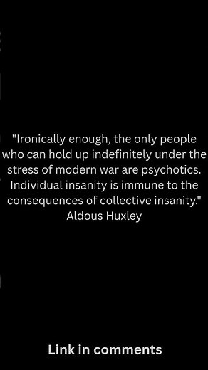 Aldous Huxley on modern war #quotesaboutlife