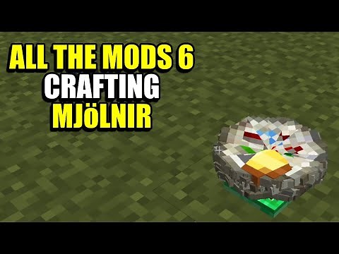 Ep172 Crafting Mjölnir - Minecraft All The Mods 6 Modpack