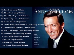 Andy Williams Greatest Hits - Best Of Andy Williams Songs - Andy Williams Top Songs Full Album