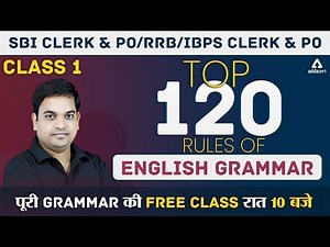 SBI, RRB, IBPS PO & Clerk | Top 120 Rules of English Grammar | Complete Grammar Class #1