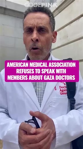 This morning, Doctors Against Genocide and CODEPINK tried to deliver our petition with over 7,000 signatures to the American Medical Association to urge them to speak up for the doctors being imprisoned and tortured by Israel, like Dr Hussam Abu Safiya. The AMA refused to let us in, sent security, and told us their offices had changed locations. This is shameful behaviour from the largest association of doctors in the United States. Join us to take action at their conference in Chicago in June: 