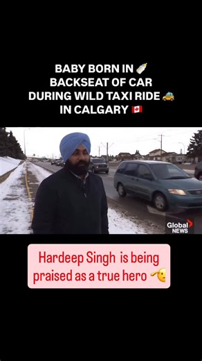 Kitchener Confessions on Instagram: "Calgary taxi driver is being praised as a ‘true hero’ after he helped a pregnant woman give birth in the back of his cab during a snowstorm !!, Hardeep Singh Toor is a 4-year veteran with Checker Cabs, and was waiting for his customer until he saw the pregnant woman struggling to the taxi With no time for an ambulance, he safely took the woman to the local hospital — within 2 blocks, a baby girl was born in the back of his taxi…. Follow @oye_canada for more u