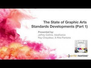 The State of Graphic Arts Standards Developments (Part 1)