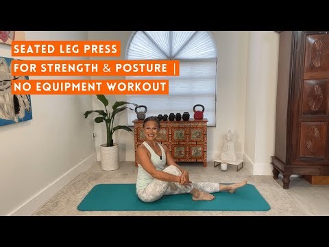 Seated Leg Press for Strength & Posture | No Equipment Workout