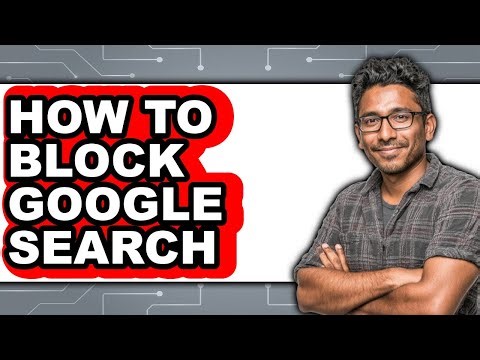 How to Block Google Search - Step by Step