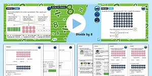 Year 3 Diving into Mastery: Step 13 Divide by 8 Teaching Pack