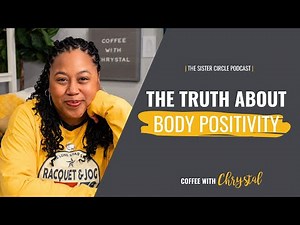 The Truth About Body Positivity
