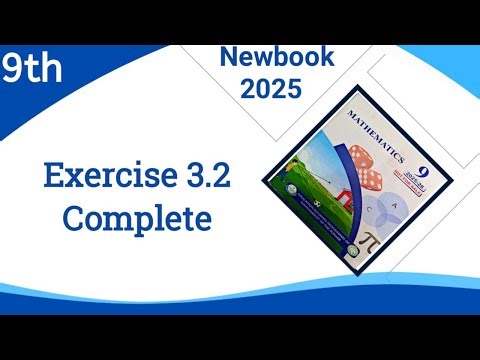 Math 9th Class New book Exercise 3.2 Complete| Smart Syllabus| Ex 3.2 complete| E.X 3.2 9th