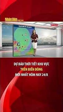 Latest Update on Storm No. 4 | Latest Weather Forecast for the East Sea for Day and Night, August 24