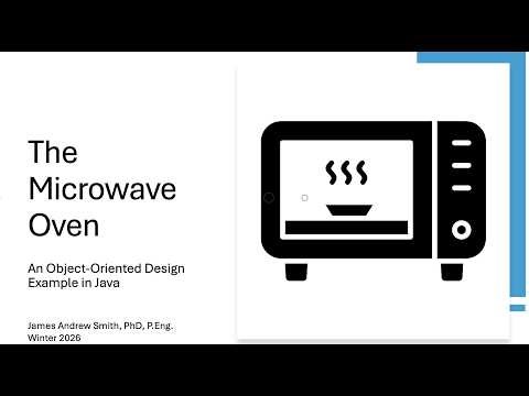 The Microwave Oven: An Object-Oriented Design Example in Java