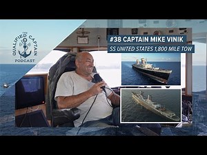 TQC Podcast #38: Captain Mike Vinik SS United States 1,800 Mile Tow