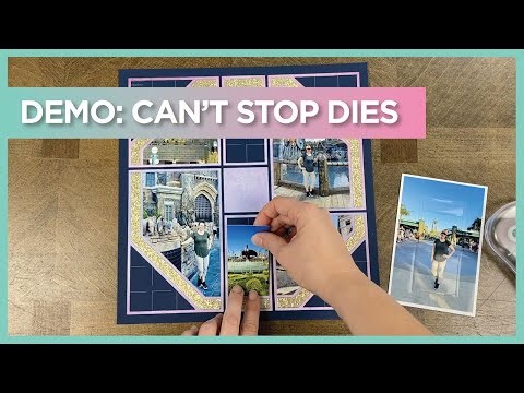 Demo of the Can't Stop Dies | Die Cutting Ideas | Scrapbooking