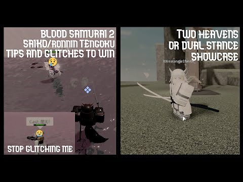 Blood Samurai 2 / Glitches(and tips) / Dual Stance Showcase