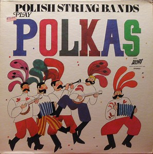 Various - Polish String Bands Play Polkas