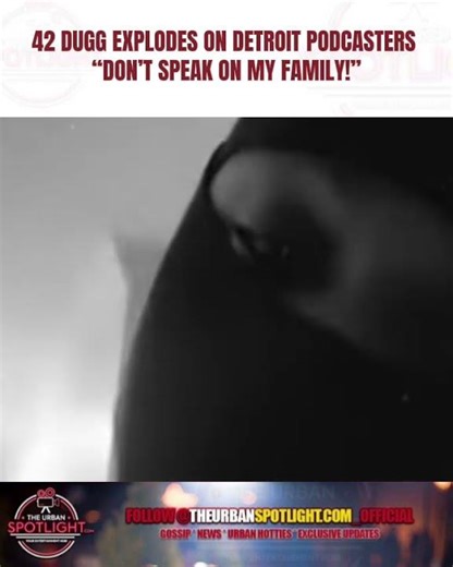 42 Dugg Fires Back at Detroit Podcasters — “Don’t Speak On My Family!” 😳