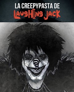 293K views · 14K reactions | La creepypasta de Laughing Jack https://www.instagram.com/annymxtz | Anny Martínez | Facebook