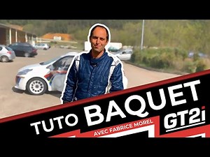 Les tutos GT2i : les baquets