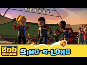 Bob the Builder: Show Time, Show Time // Sing-a-long Music Video