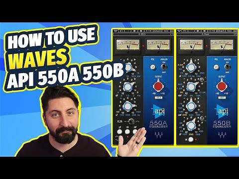 How to Use the Waves API 550A and 550B - The Complete Guide