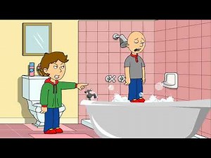 Classic Caillou Refuses To Take A Bath And Poops In The Bathtub/Grounded