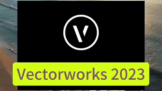 【实用软件】Vectorworks 2023下载及安装步骤
