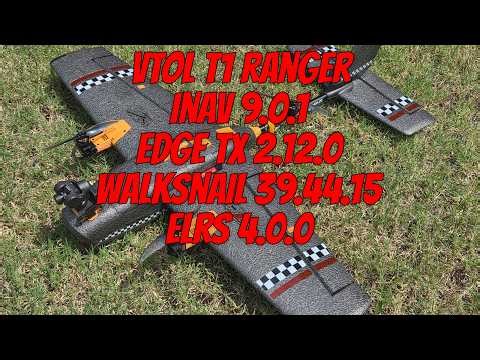 VTOL T1 Ranger running inav 9 0 1