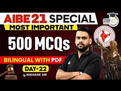 AIBE 21 Strategy: 500 Most Important MCQs | Day 22 | Pass AIBE Easily! | by NISHANK SIR