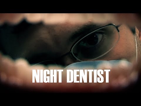 Night Dentist