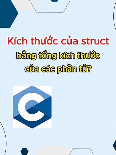 Kích thước của 1 struct có gì đặc biệt? Lưu lại để có khi cần đến nhé 😉! #learnontiktok #programming #programming #IT #embedded #embeddedchannel #xuhuongtiktokk #xuhuong2024