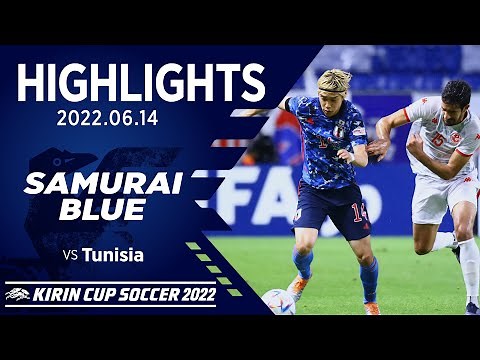 【ハイライト】日本代表vsチュニジア代表｜2022 6.14 パナソニック スタジアム 吹田 キリンカップサッカー2022