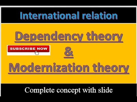 dependency theory and modernization theory
