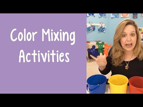 Color Mixing Activities