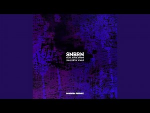 Gangsta Walk (SNBRN Remix)