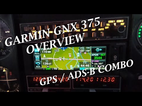 Garmin GNX 375 Overview. The GPS / Transponder Combo. Just Right for my Piper Comanche.