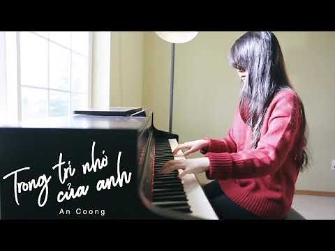 Trong Trí Nhớ Của Anh - Nguyễn Trần Trung Quân || Piano Cover - An Coong