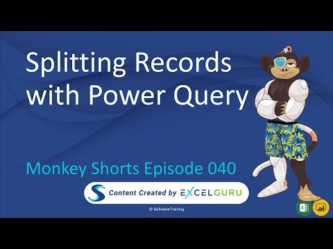 Splitting Records with Power Query - Monkey Shorts Episode 040