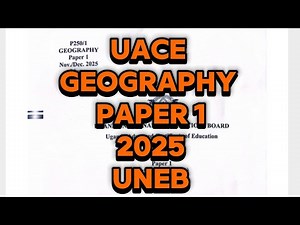 S6 UACE GEOGRAPHY PAPER 1 UNEB 2025