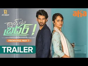 Thank You Brother​ Trailer | Anasuya Bharadwaj, Viraj Ashwin | Ramesh Raparthi | Premieres May 7