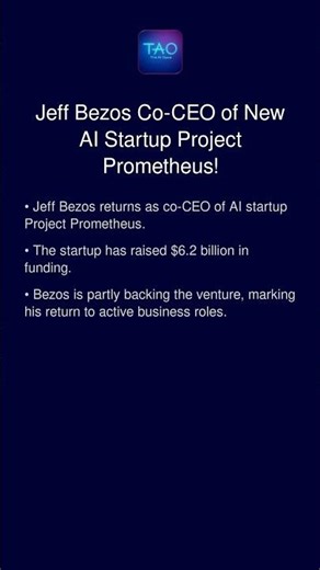 Jeff Bezos Co-CEO of New AI Startup Project Prometheus!