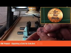 CNC Projects - Engraving a Coin for Coin Art!