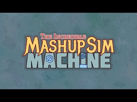 Machine on standby… – The Incredible Mashup Sim Machine