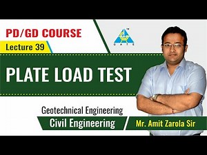 Plate Load Test | Lecture 39 | Geotechnical Engineering