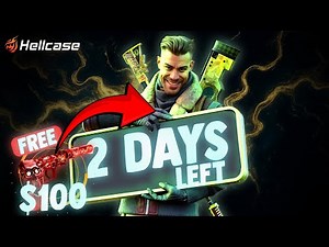 Last Days For $100 FREE GIVEAWAY on Hellcase!