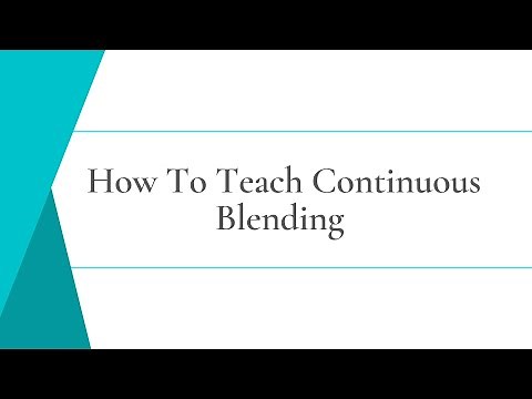 Continuous Blending (Connected Phonation) to teach students to blend