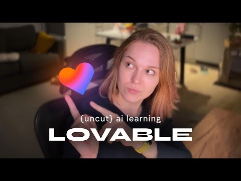 Lovable | Learning AI Uncut | Episode 3