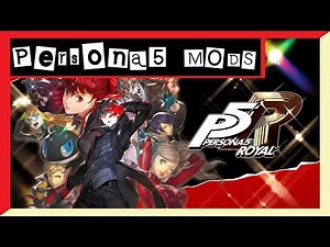 How to Install Mods in Persona 5 Royal on PC!!!
