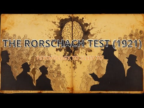 The Rorschach Test (1921) — Psychology to Sleep To | History, Scoring, Controversy
