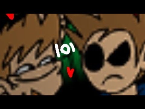 (Eddsworld) TomTord moments, oh dear god- (EddMatt near the end)