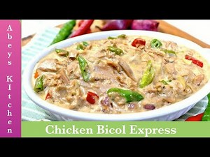 chicken Bicol Express | Spicy & creamy recipe | how to cook easy Bicol Recipe | Abey's kitchen.
